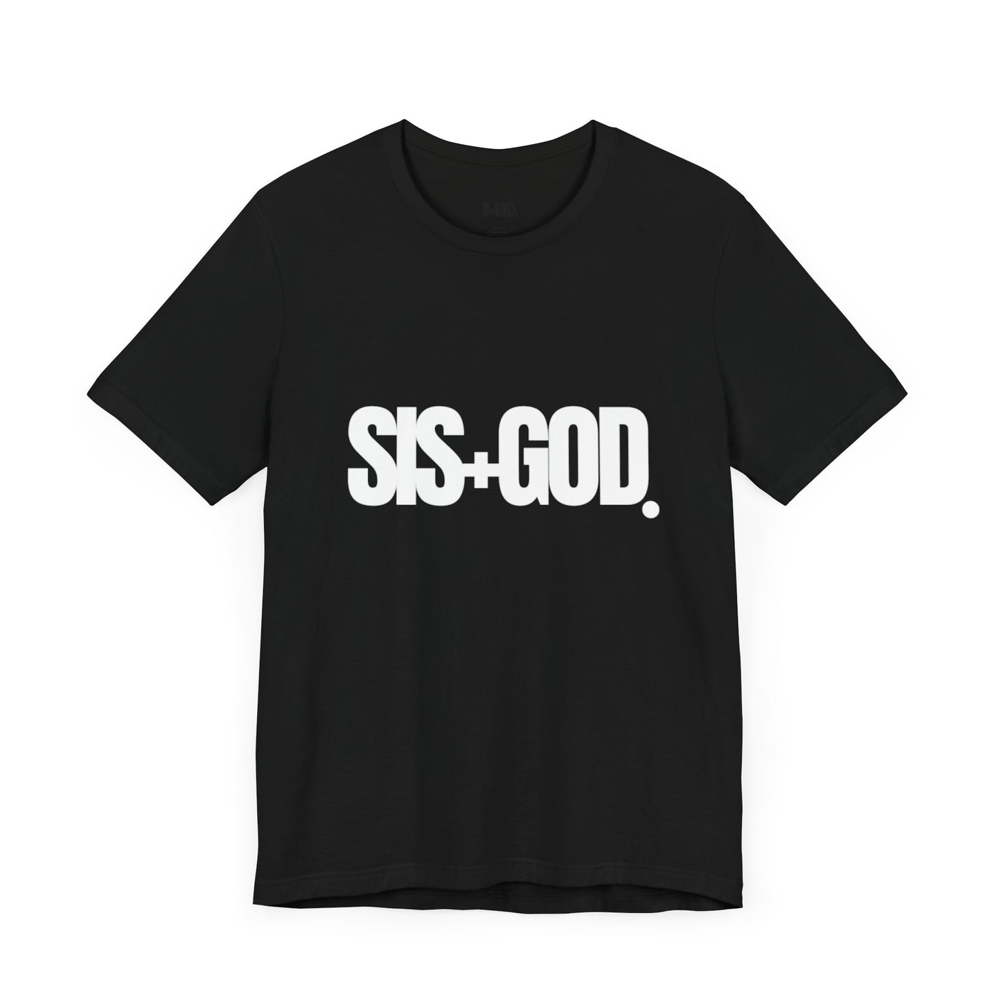 SIS+GOD Unisex Tee - Woman's T-Shirt Design