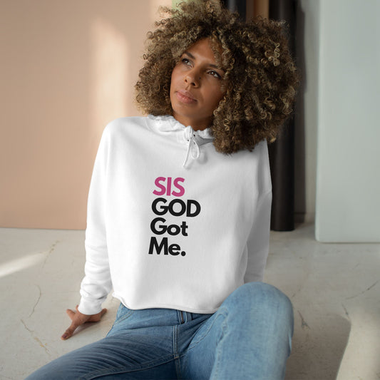 SIS GOD Got Me Crop Hoodie - Trendy Streetwear for Confident Women