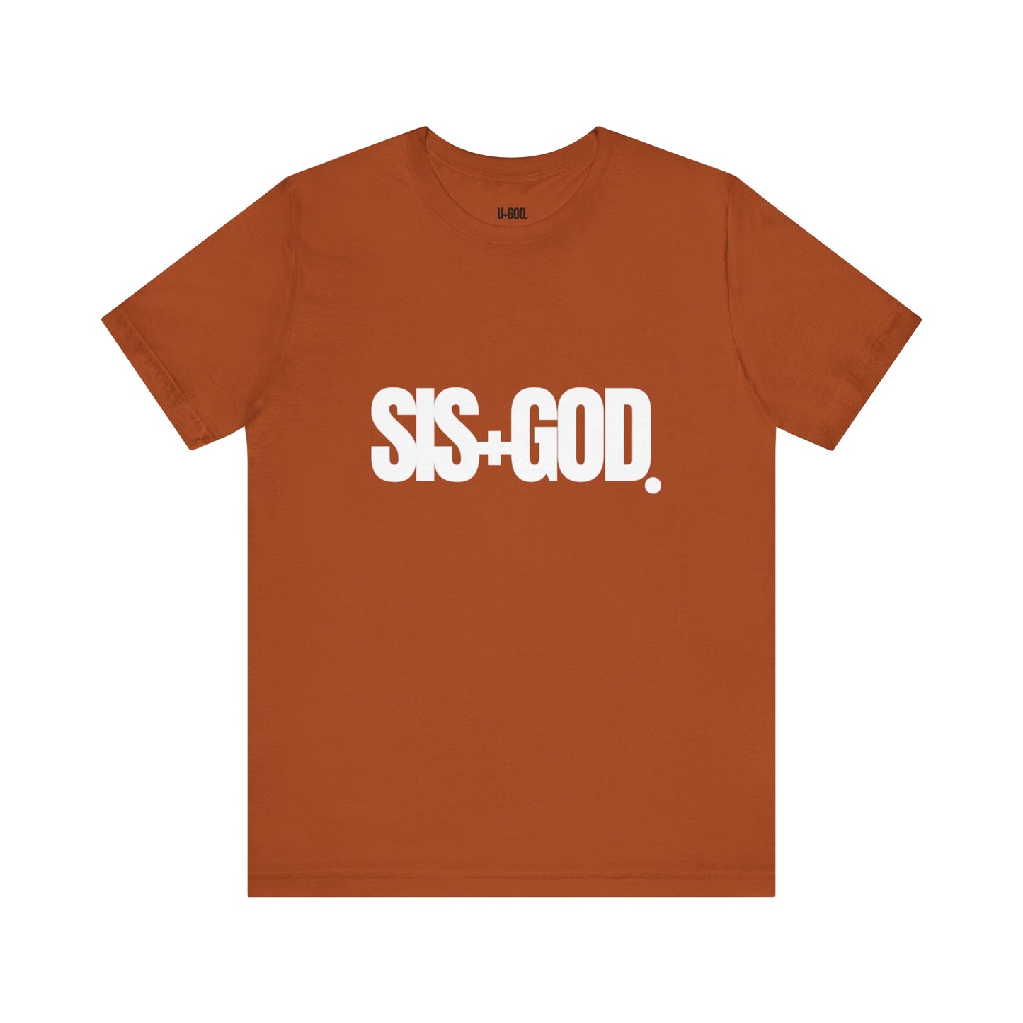 SIS+GOD Unisex Tee - Woman's T-Shirt Design